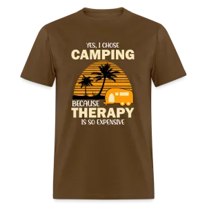 I Chose Camping Because Therapy is so Expensive T-Shirt